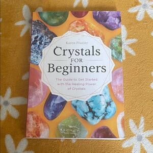 Crystals for Beginners by Karen Frazier - Bright Orange Cover